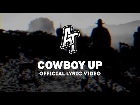 Austin Tolliver - Cowboy Up (Official Lyric Video)