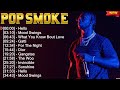 Pop Smoke 2024 Best Of Rap Music Nonstop Hip Hop Rap Mix Greatest Hits