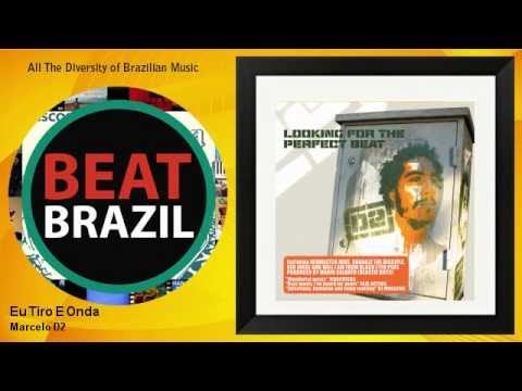 Marcelo D2 - Eu Tiro E Onda - feat. Shabazz the Disciple