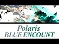 My Hero Academia Season 4 Opening FULL Polaris BLUE ENCOUNT Romaji Español English Lyrics