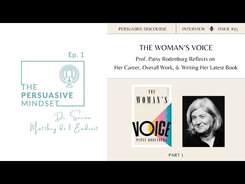 Ep. 1: How to Use Your Voice (Part 1) | Patsy Rodenburg on her career & book The Woman’s Voice