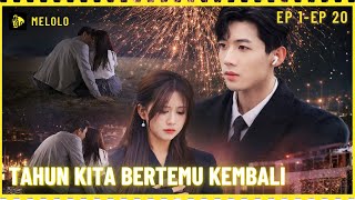 Download lagu 【Melolo】Tahun Kita Bertemu Kembali - Episode 1 - 20 mp3