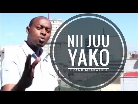 Juu Yako Bwana Naishi