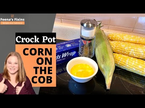 Crock Pot Corn on the Cob!!! So easy and super delicious!