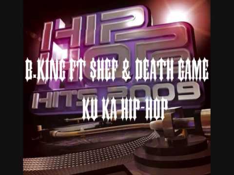 B.king ft $HeF & Death Game Ku ka hip hop