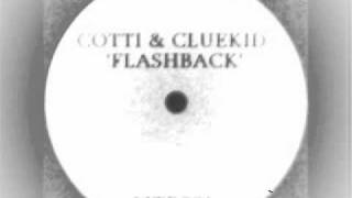 Cotti & Cluekid - Flashback