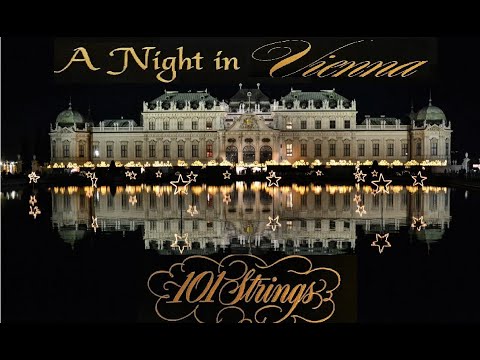 101 STRINGS ORCHESTRA - A NIGHT IN VIENNA