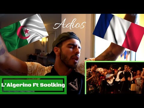 L'ALGERINO FT SOOLKING - ADIOS...UK/BRITISH REACTION TO FRENCH/ALGERIAN MUSIC