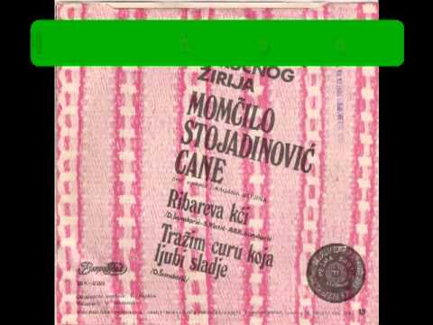 Momcilo Stojadinovic Cane - 1977 - Ribareva kci