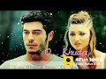 Very Lovely Couple Hayat Murat Sad Whatsapp Status Video Song O Khuda