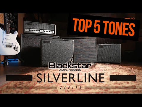 NEW Blackstar Silverline Amps - Top 5 Tones