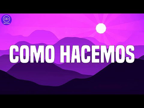 Paty B - Como Hacemos (Letra/Lyrics)
