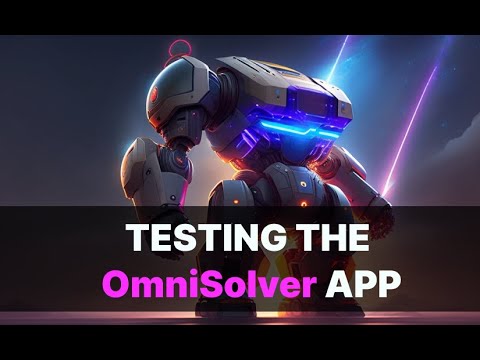 Testing the GPT-4 OmniSolver app