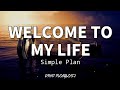 Welcome To My Life Simple Plan Lyrics