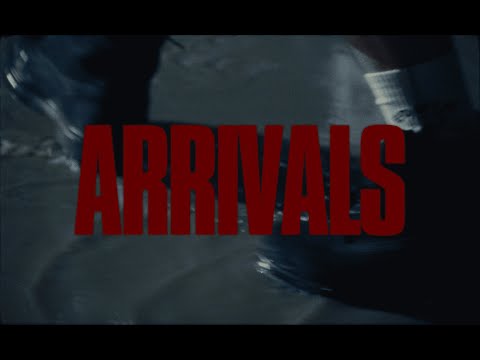 Video thumbnail for Arrivals