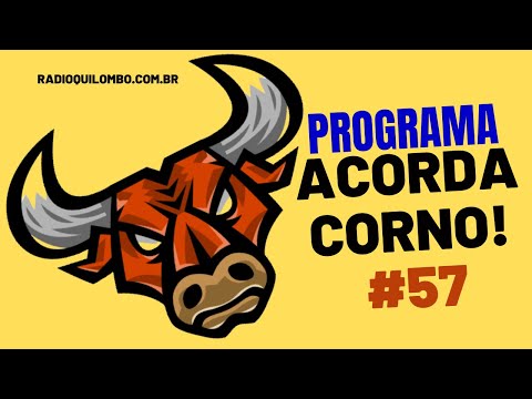 PROGRAMA ACORDA CORNO 57 - RÁDIO QUILOMBO