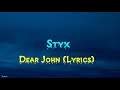 Styx - Dear John (Lyrics)