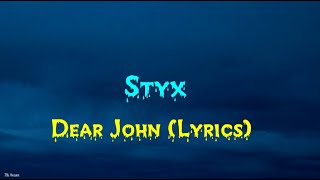 Styx - Dear John (Lyrics)