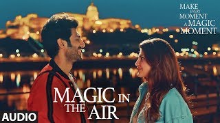 Full Audio: Magic In The Air | Jacqueline Fernandez | Kartik Aaryan | Happy Productions