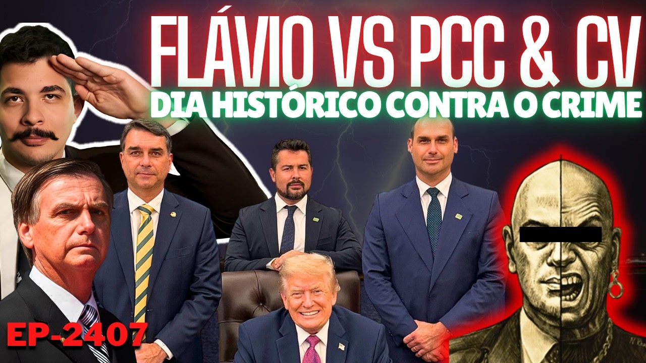 Flávio vs PCC e CV: Dia HISTÓRICO Contra o CRIME + Magntisky PODE VOLTAR Já Já + O Choro de Sempre