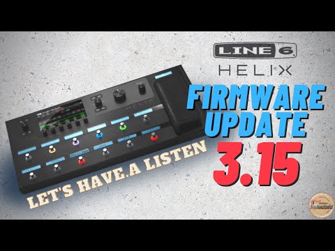 Checking Out The New Line 6 Helix Firmware Update 3.15 (Demo)