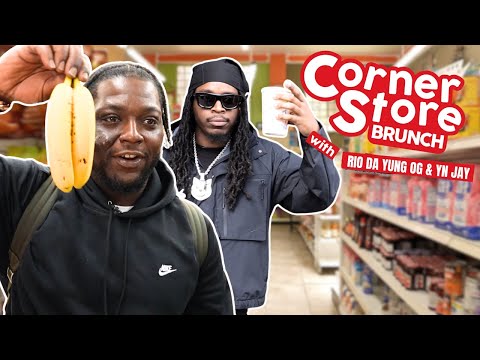 Rio Da Yung Og & YN Jay Split $15 & Whip Up A Corner Store Brunch!