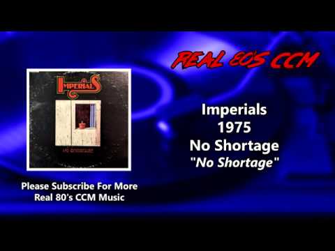 Imperials - No Shortage (HQ)