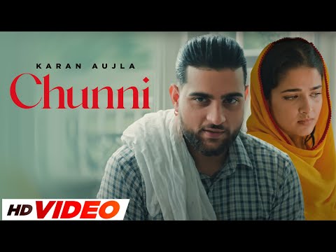 Chunni (HD Video) | Karan Aujla | Latest Punjabi Song 2024 | New Punjabi Song 2024