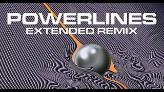 TAME IMPALA - Powerlines Extended