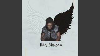 Bad Choices