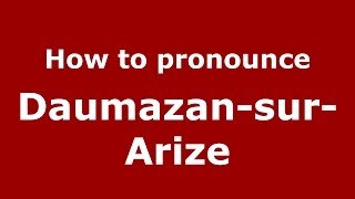 How to pronounce Daumazan-Sur-Arize