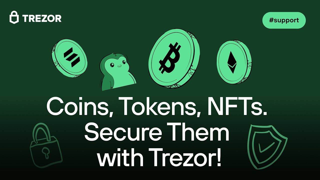 How Trezor Supports Coins, Tokens & NFTs | All You Need to Know