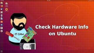 How to check Hardware information in Ubuntu 16.04 | 18.04 | 20.04