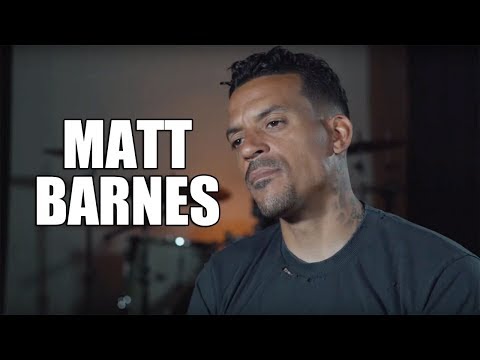Matt Barnes on Domestic Violence Arrest, Paying $500K in NBA Fines (Part 9) Video