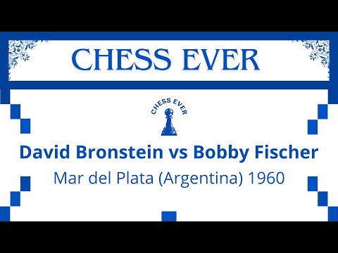 David Bronstein vs Bobby Fischer. Mar del Plata (Argentina) 1960