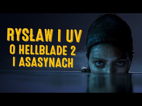 Rysław i UV o Hellblade 2, asasynach i rocznicy premiery Wiedźmina 3