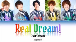 [Dream Festival] DearDream - Real Dream! lyrics (Color Coded KAN/ROM/ENG)