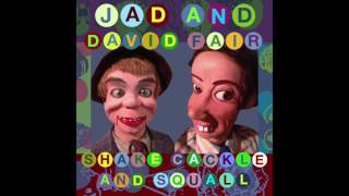 Jad and David Fair