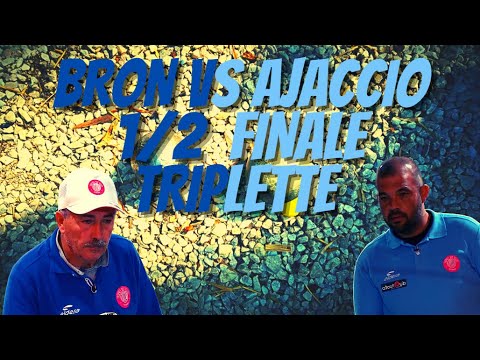 1/2 Finale Triplette Ajaccio vs Bron Trophée des Villes 2022 - Pétanque
