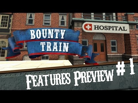 Bounty Train - Developer Video - Update 5: Hospital