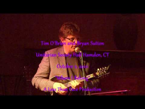 Tim O'Brien and Bryan Sutton "Where I Belong" October 2, 2010 Hamden CT