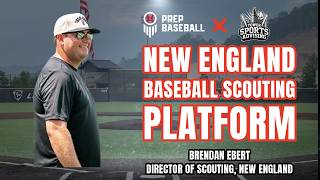 New England Baseball Scouting Platform w/ Brendan Ebert