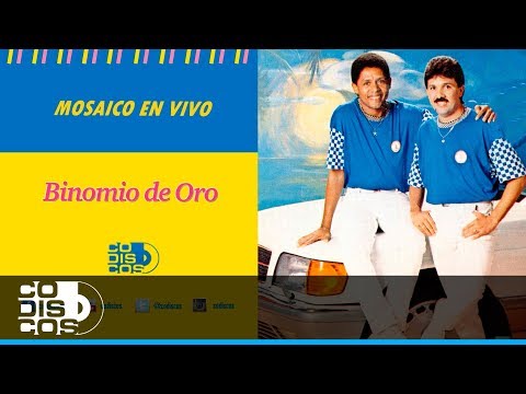 Mosaico En Vivo, Binomio De Oro - Audio