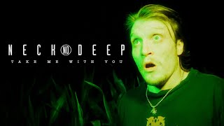 Download lagu Neck Deep - Take Me With You mp3