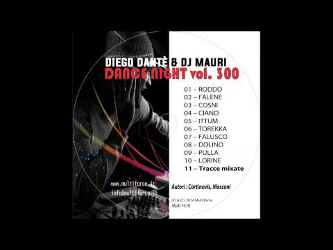 DIEGO DANTE' & DJ MAURI "Dance Night vol 300"