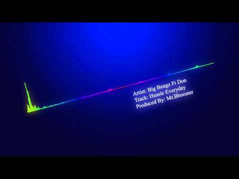 Big Bengz Ft Don - Hussle Everyday (Bassboosted) HD