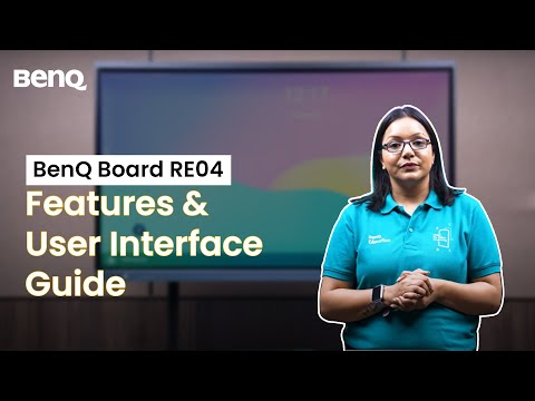 BenQ Board RE04 Essential Series - Features and User Interface Guide