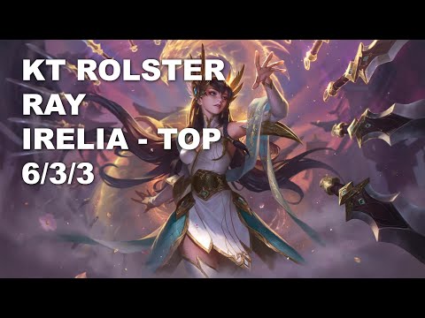 KT Rolster Ray Top Irelia vs Jayce - KR Challenger Patch 10.9