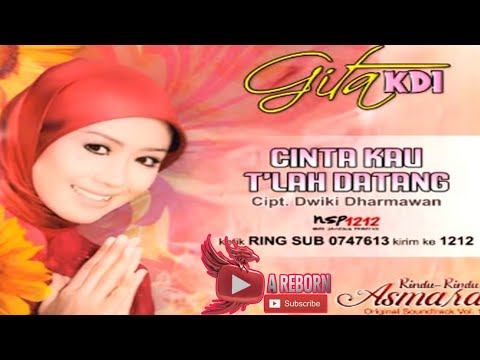 Cinta Kau Tlah Datang | Gita Kdi | (Vcd Karaoke) | Ost Rindu Rindu Asmara