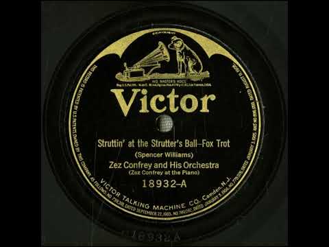 Struttin' at the Strutter's Ball - Zez Confrey Orchestra